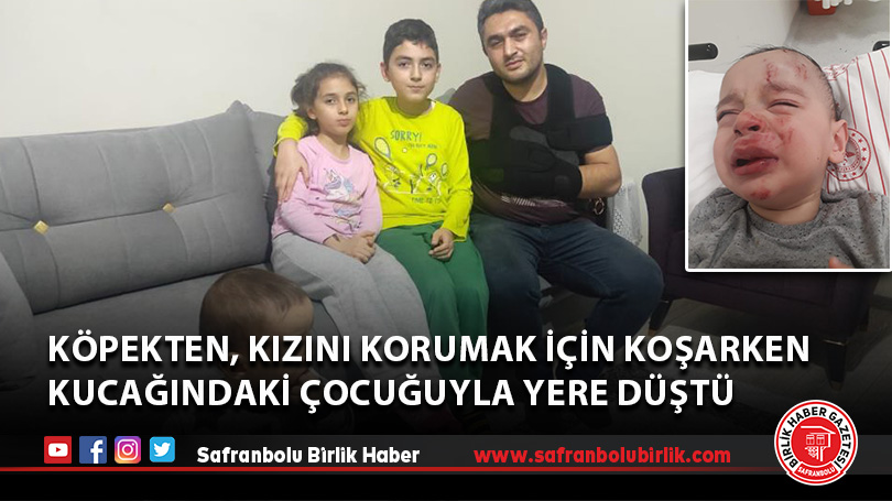 Köpekten, kızını korumak için koşarken kucağındaki çocuğuyla yere düştü