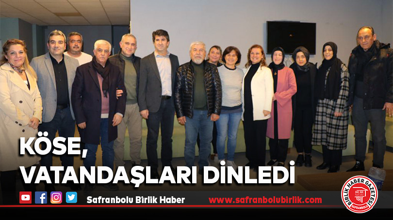 Köse, Vatandaşları Dinledi