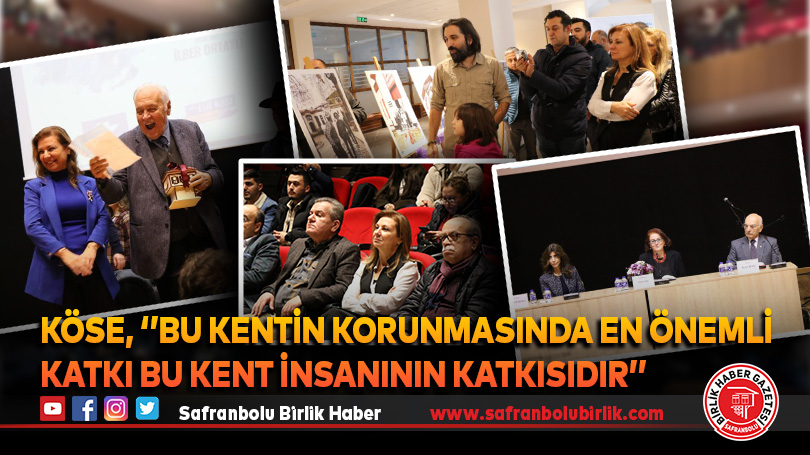 Köse, ‘’Bu kentin korunmasında en önemli katkı bu kent insanının katkısıdır’’