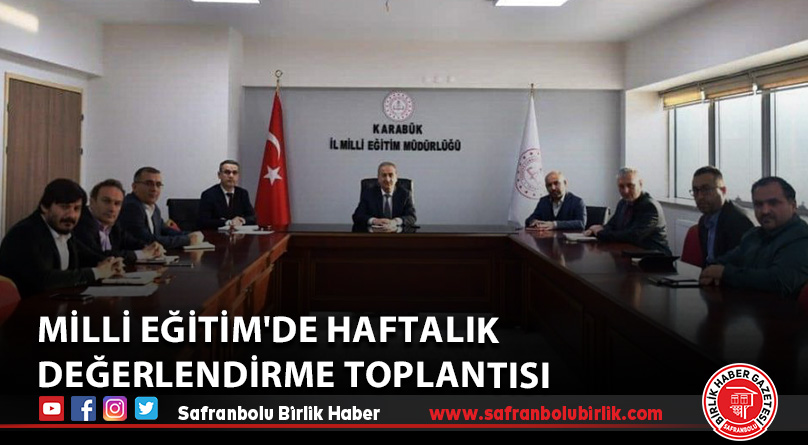 Milli Eğitim’de haftalık değerlendirme toplantısı