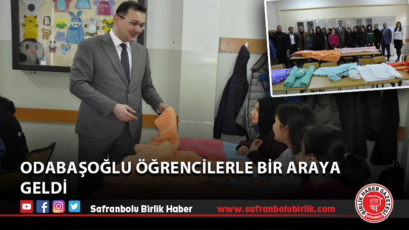 Odabaşoğlu öğrencilerle bir araya geldi