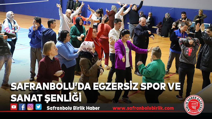 Safranbolu’da Egzersiz Spor Ve Sanat Şenliği