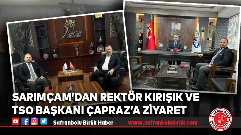 Sarımçam’dan Rektör Kırışık ve TSO Başkanı Çapraz’a ziyaret