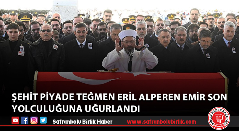 Şehit Piyade Teğmen Eril Alperen Emir son yolculuğuna uğurlandı