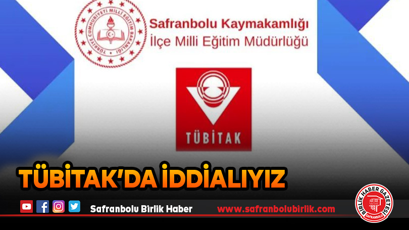TÜBİTAK’da İddialıyız