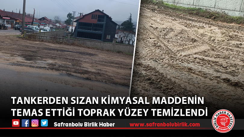 Tankerden sızan kimyasal maddenin temas ettiği toprak yüzey temizlendi