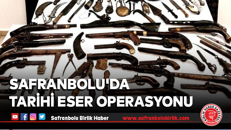 Safranbolu’da tarihi eser operasyonu