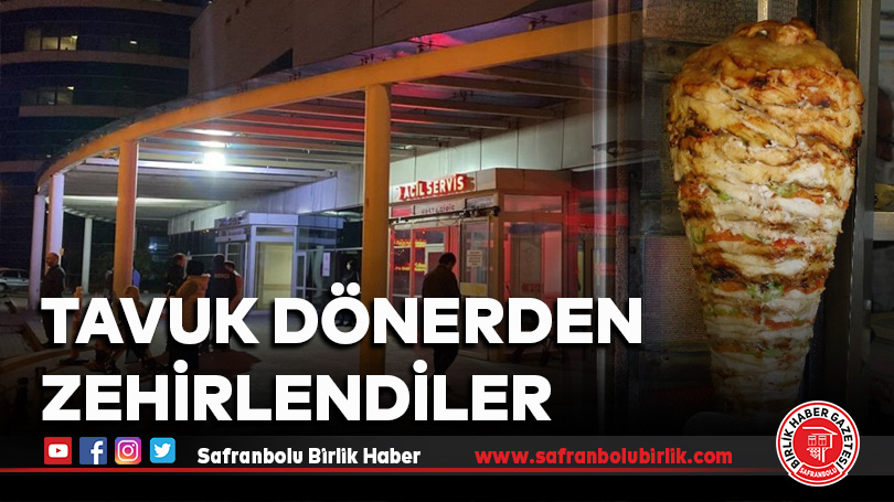 Tavuk döner’den zehirlendiler