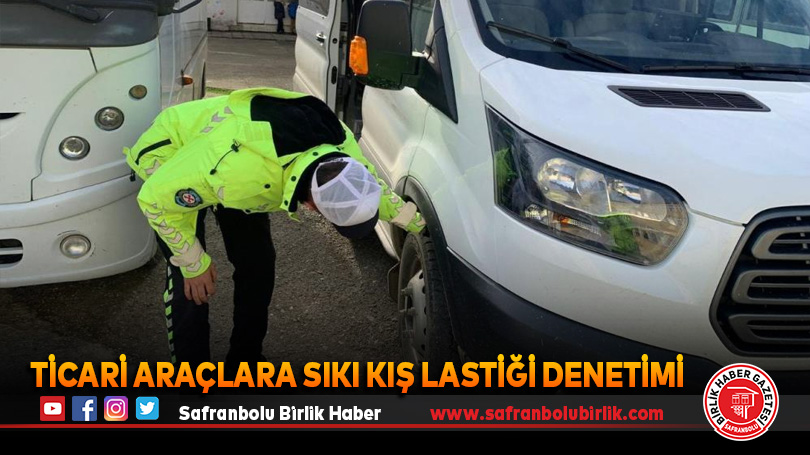Ticari araçlara sıkı kış lastiği denetimi
