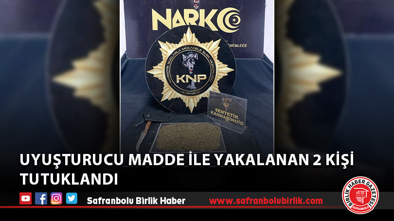 Uyuşturucu madde ile yakalanan 2 kişi tutuklandı