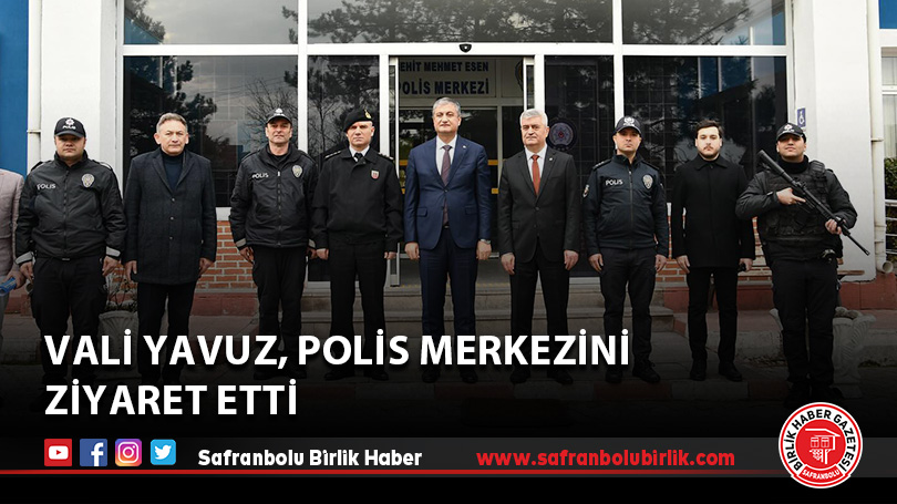 Vali Yavuz, Polis Merkezini Ziyaret Etti