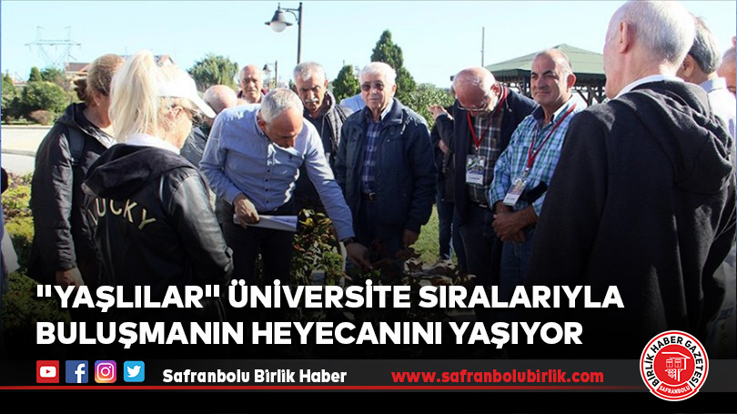 “Yaşlılar” üniversite sıralarıyla buluşmanın heyecanını yaşıyor