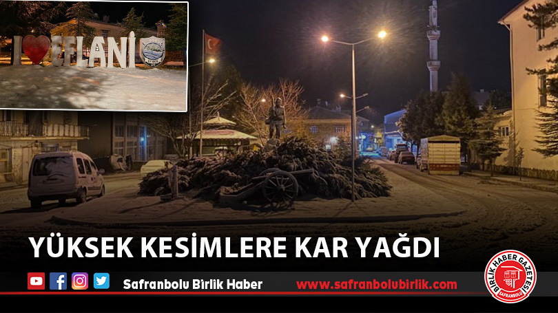 Yüksek kesimlere kar yağdı