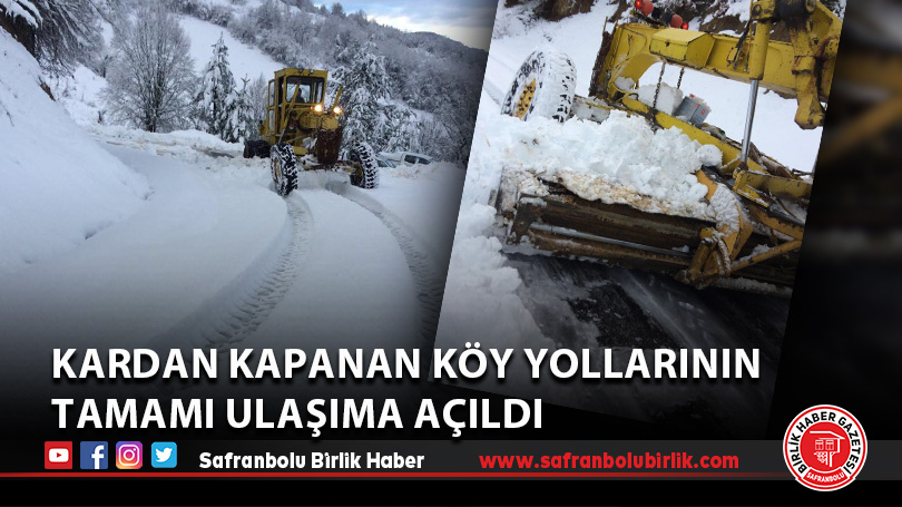 Kardan kapanan köy yollarının tamamı ulaşıma açıldı