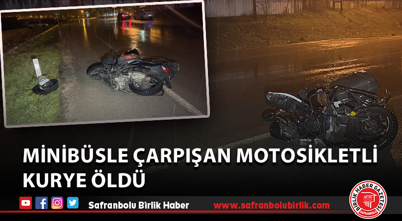 Minibüsle çarpışan motosikletli kurye öldü