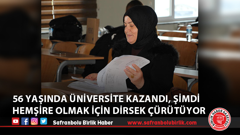 56 yaşında üniversite kazandı, şimdi hemşire olmak için dirsek çürütüyor