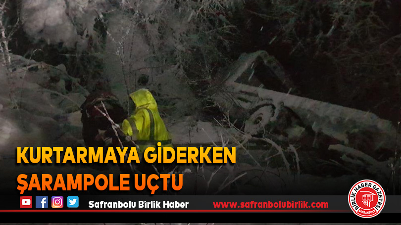 Araç kurtarmaya giden çekici 7 metrelik şarampole yuvarlandı