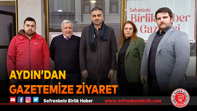 Aydın’dan Gazetemize Ziyaret