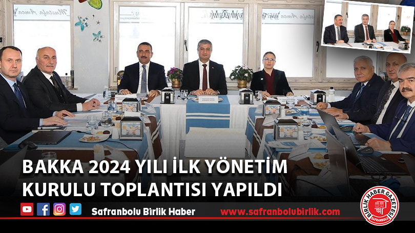 BAKKA 2024 Yılı İlk Yönetim Kurulu Toplantısı Yapıldı