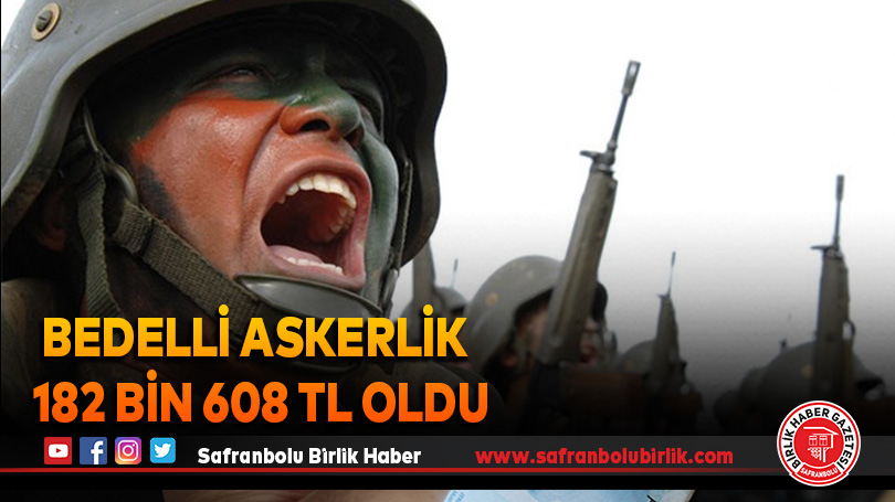 Bedelli askerlik 182 bin 608 TL oldu