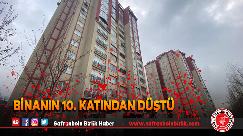 Binanın 10. Katından Düştü