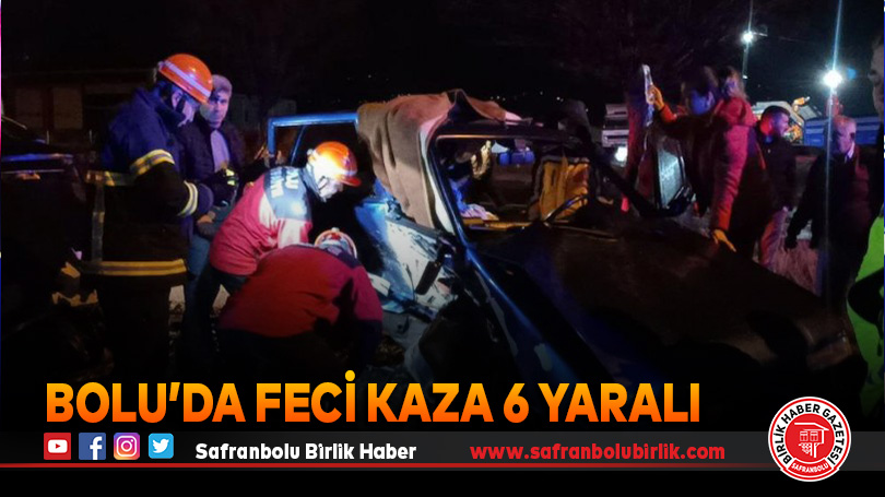 Bolu’da feci kaza 6 yaralı