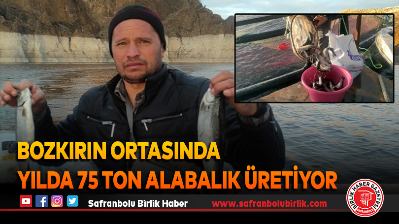 Bozkırın ortasında yılda 75 ton alabalık üretiyor