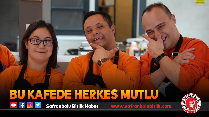 Bu kafede herkes mutlu