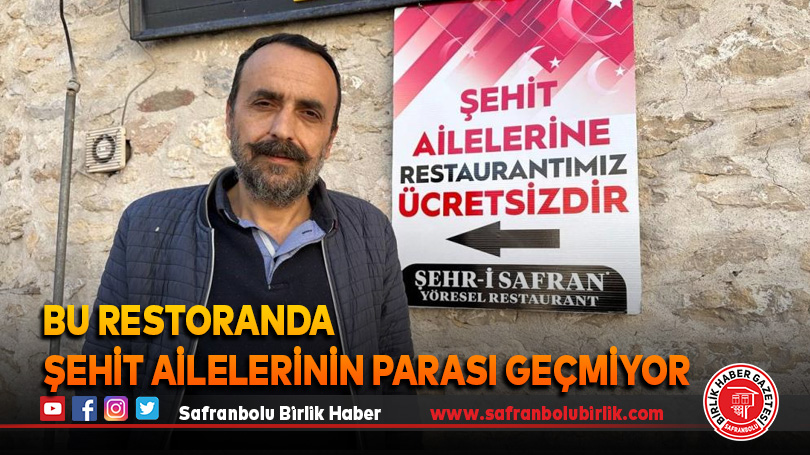 Bu restoranda şehit ailelerinin parası geçmiyor