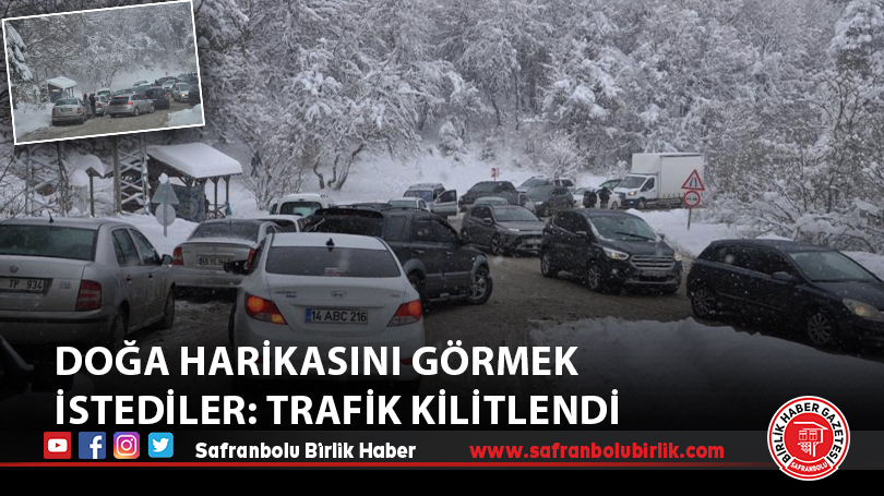 Doğa harikasını görmek istediler: Trafik kilitlendi