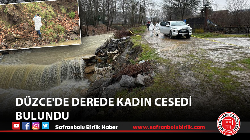 Düzce’de derede kadın cesedi bulundu