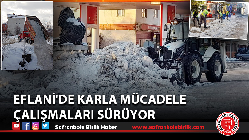 Eflani’de karla mücadele çalışmaları sürüyor