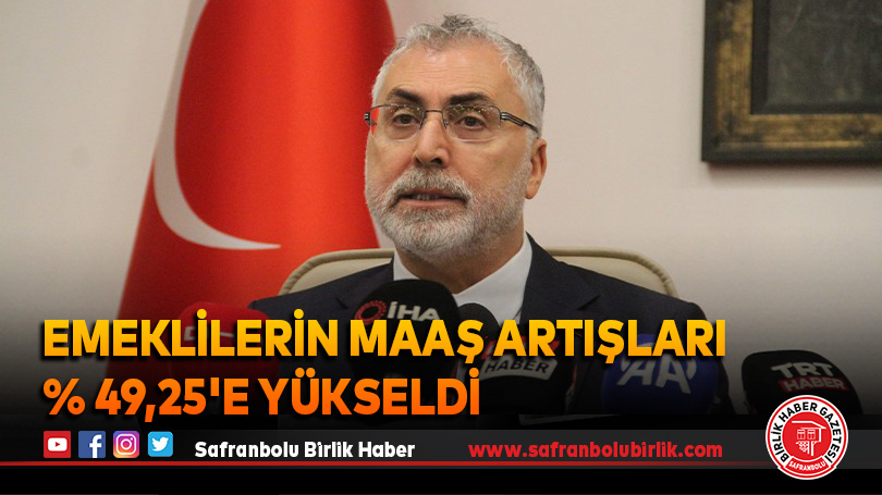 Emeklilerin maaş artışlarını yüzde 49,25’e yükseltildi