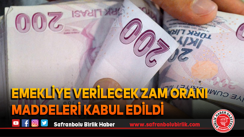 Emekliye verilecek zam oranı maddeleri kabul edildi