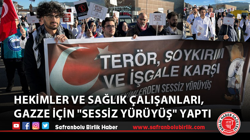 Hekimler ve Sağlık Çalışanları, Gazze İçin “Sessiz Yürüyüş” Yaptı