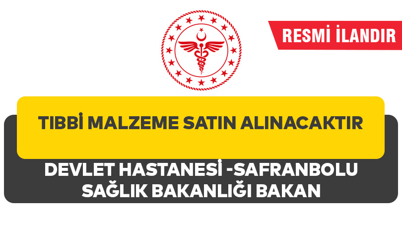 TIBBİ MALZEME SATIN ALINACAKTIR