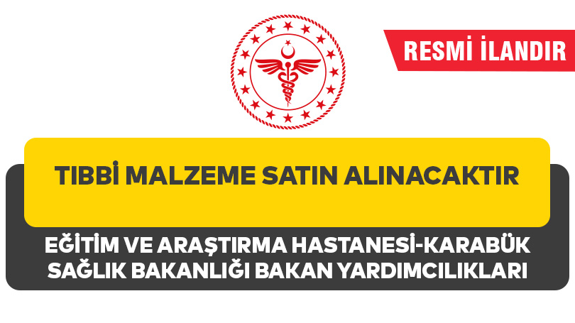 TIBBİ MALZEME SATIN ALINACAKTIR