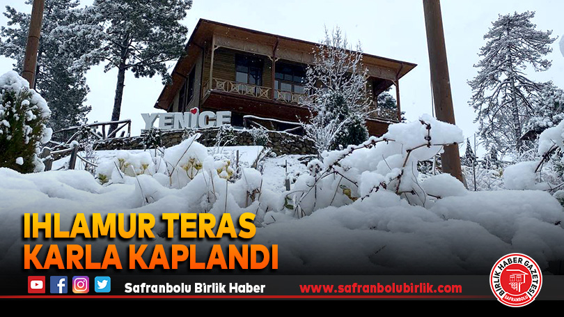 Ihlamur Teras karla kaplandı