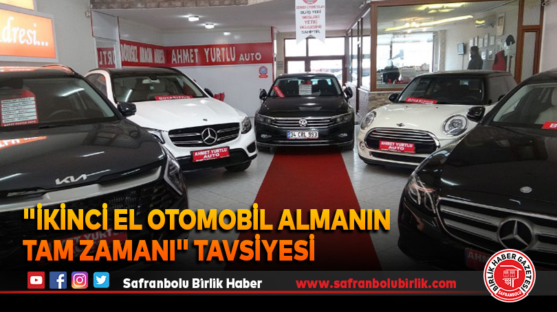 “İkinci el otomobil almanın tam zamanı” tavsiyesi