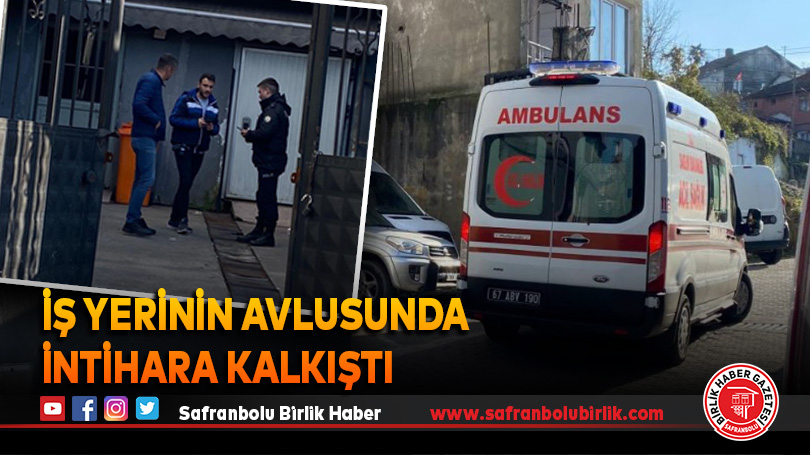İş yerinin avlusunda intihara kalkıştı