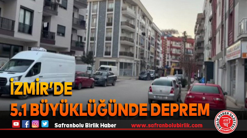 İzmir’de 5.1 büyüklüğünde deprem