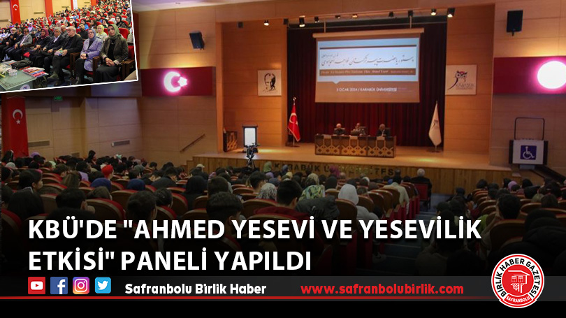 KBÜ’de “Ahmed Yesevi ve Yesevilik Etkisi” paneli yapıldı