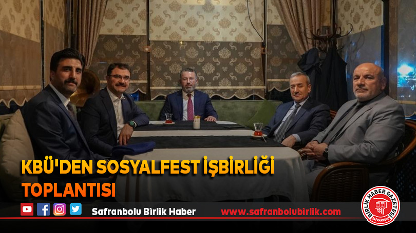 KBÜ’den SOSYALFEST işbirliği toplantısı