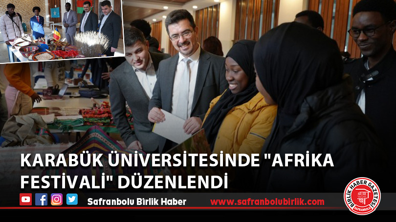 Karabük Üniversitesinde “Afrika Festivali” düzenlendi