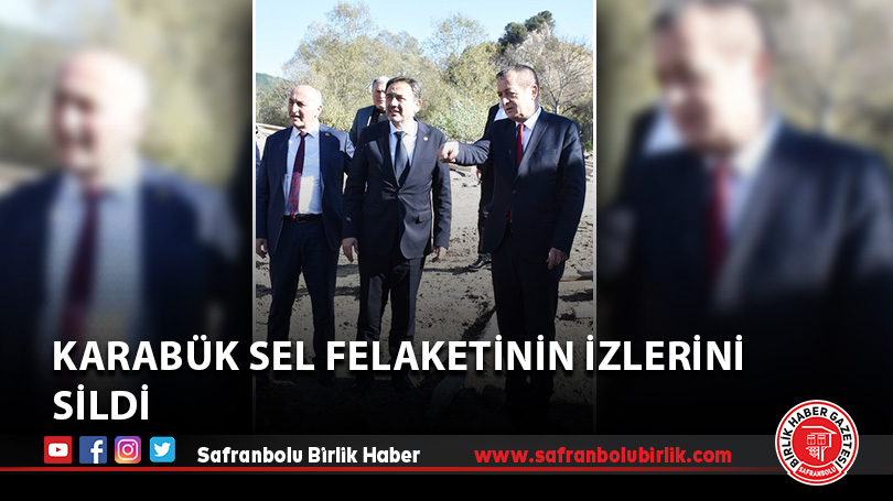 Karabük sel felaketinin izlerini sildi