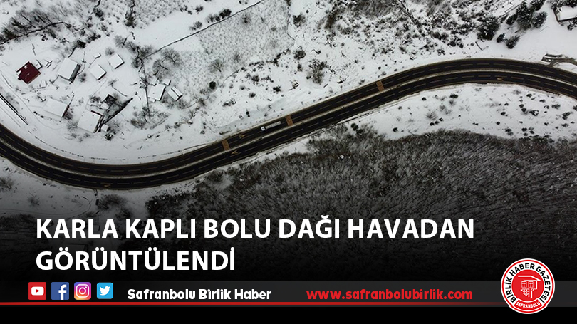 Karla kaplı Bolu Dağı havadan görüntülendi
