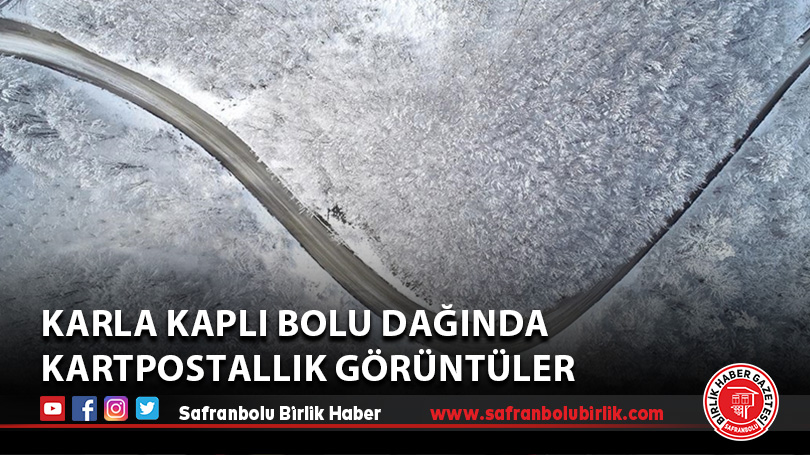 Karla kaplı Bolu Dağında kartpostallık görüntüler