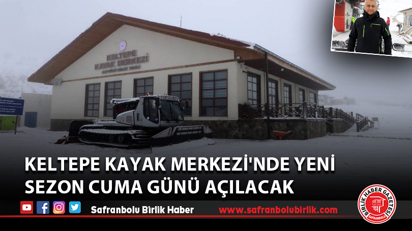 Keltepe Kayak Merkezi’nde yeni sezon cuma günü açılacak