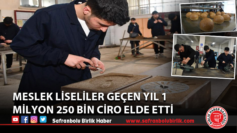 Meslek liseliler geçen yıl 1 milyon 250 bin ciro elde etti