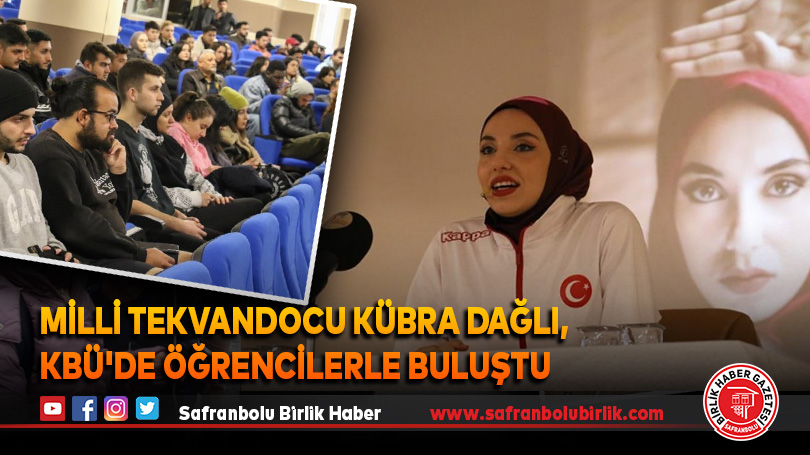 Milli Tekvandocu Kübra Dağlı, KBÜ’de öğrencilerle buluştu